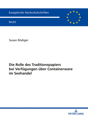 cover image of Die Rolle des Traditionspapiers bei Verfuegungen ueber Containerware im Seehandel